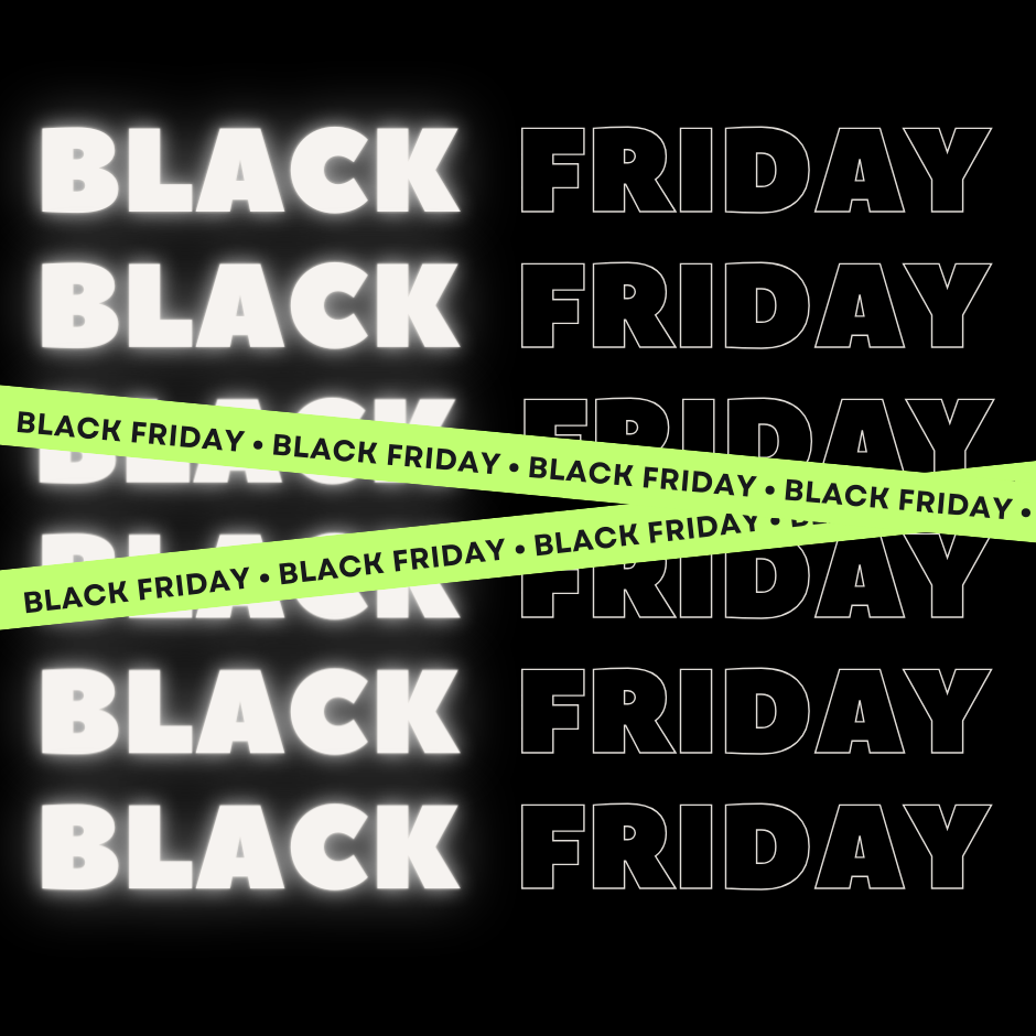 BLACK FRIDAY
